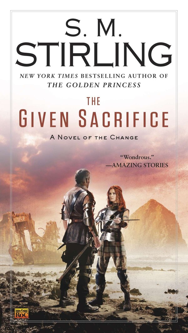 The Given Sacrifice by S. M. Stirling, Paperback | Indigo Chapters