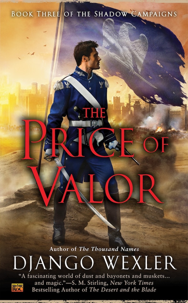 The Price of Valor by Django Wexler, Mass Market Paperback | Indigo Chapters