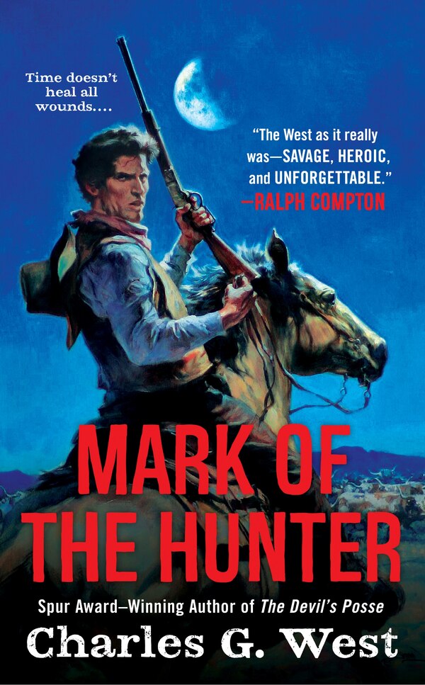 Mark Of The Hunter by Charles G. West, Mass Market Paperback | Indigo Chapters