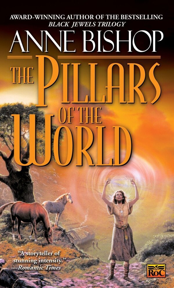 The Pillars Of The World by Anne Bishop, Mass Market Paperback | Indigo Chapters