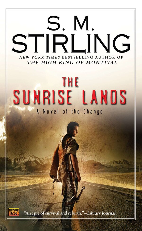 The Sunrise Lands by S. M. Stirling, Mass Market Paperback | Indigo Chapters