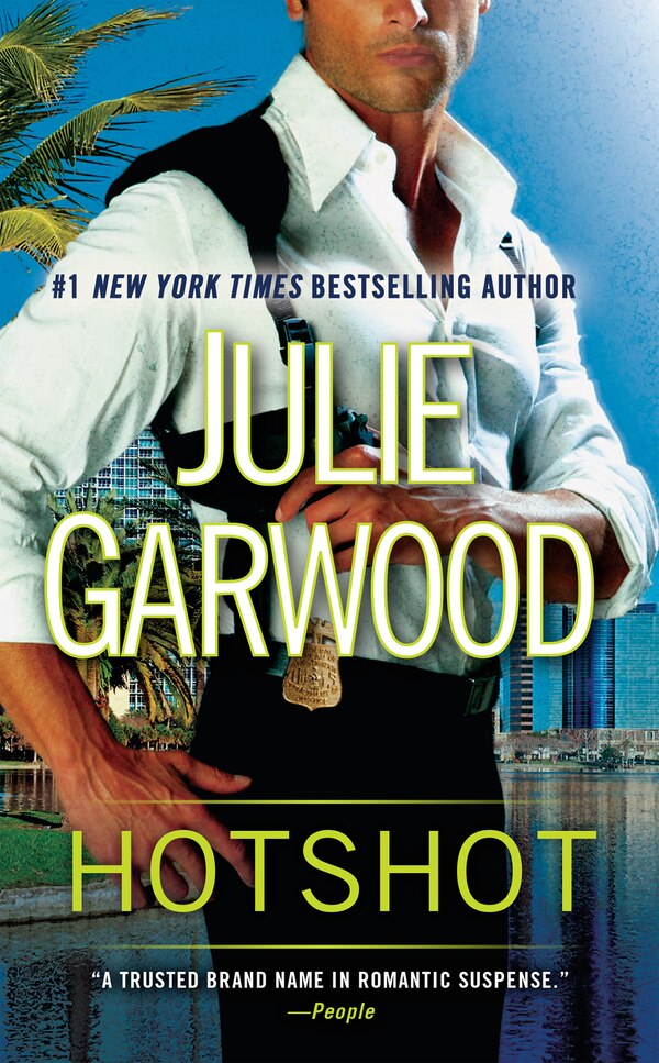 Hotshot by Julie Garwood, Mass Market Paperback | Indigo Chapters