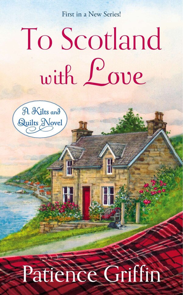 To Scotland with Love by Patience Griffin, Mass Market Paperback | Indigo Chapters