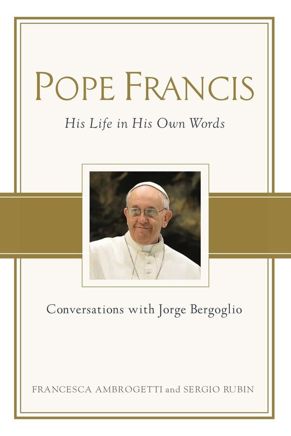 Pope Francis by Francesca Ambrogetti, Paperback | Indigo Chapters