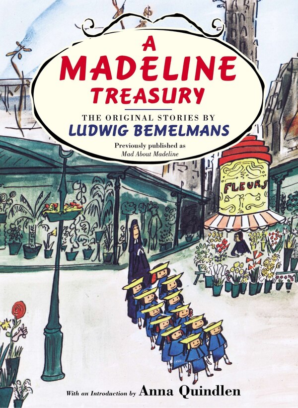 A Madeline Treasury by Ludwig Bemelmans, Hardcover | Indigo Chapters