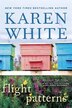 Flight Patterns by Karen White, Hardcover | Indigo Chapters