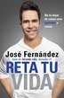 Reta Tu Vida by José Fernandez, Paperback | Indigo Chapters
