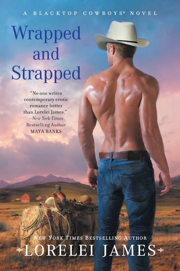 Wrapped and Strapped by Lorelei James, Paperback | Indigo Chapters