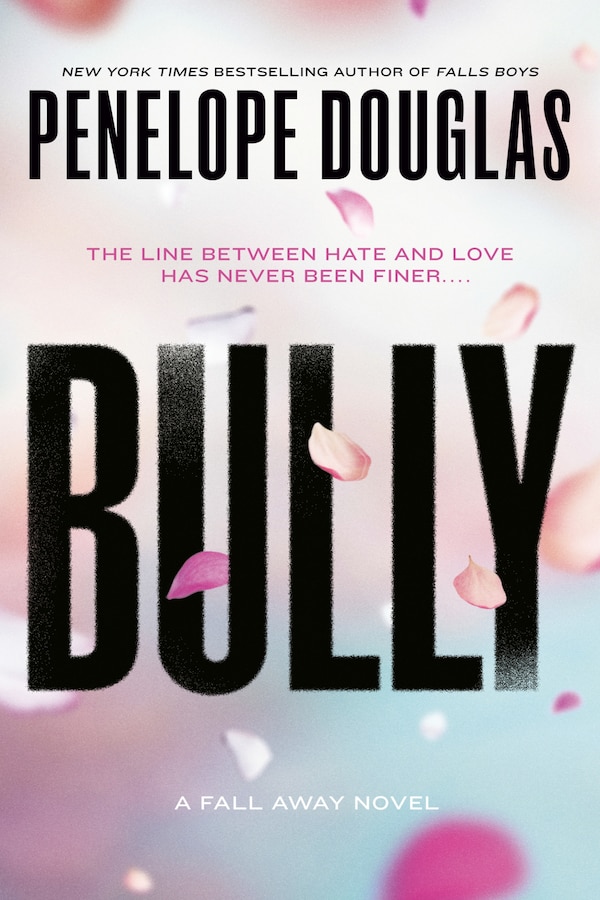 Bully by Penelope Douglas, Paperback | Indigo Chapters