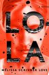 Lola by Melissa Scrivner Love, Hardcover | Indigo Chapters