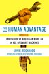 The Human Advantage by Jay W. Richards, Hardcover | Indigo Chapters