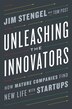 Unleashing The Innovators by Jim Stengel, Hardcover | Indigo Chapters
