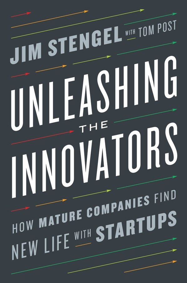 Unleashing The Innovators by Jim Stengel, Hardcover | Indigo Chapters