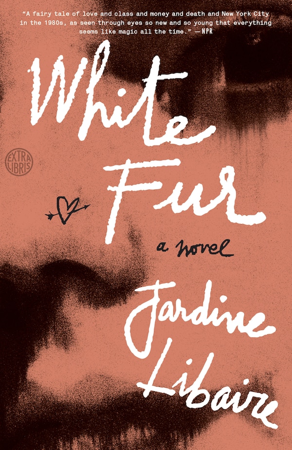 White Fur by Jardine Libaire, Paperback | Indigo Chapters