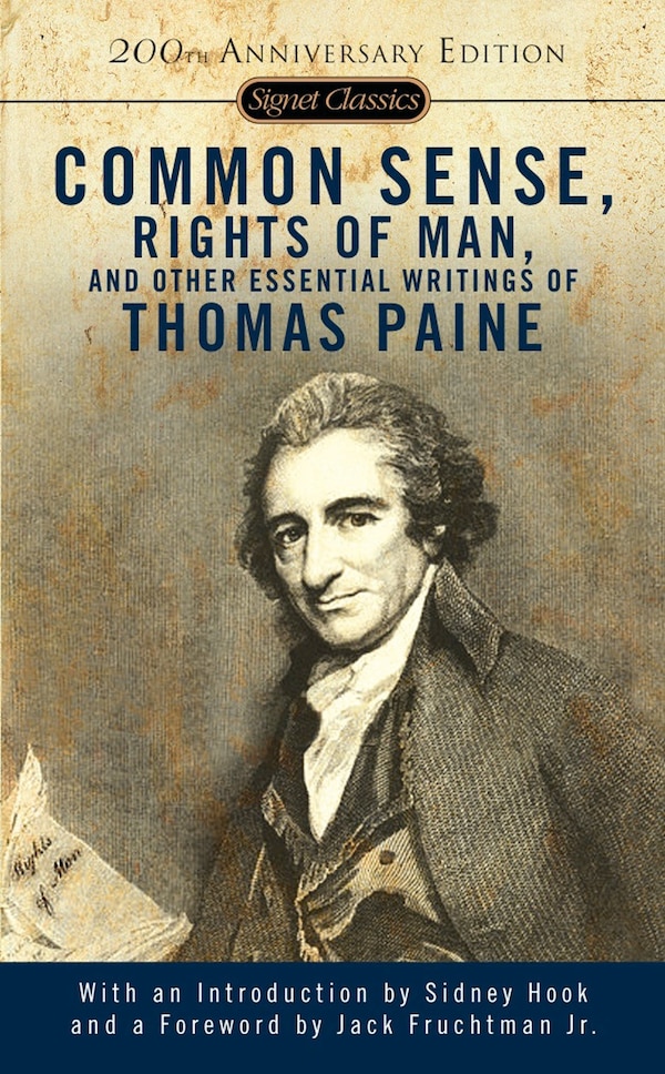 Common Sense The Rights Of Man And Other Essential Writings Of Thomaspaine by Thomas Paine, Mass Market Paperback | Indigo Chapters