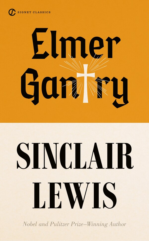 Elmer Gantry by Sinclair Lewis, Mass Market Paperback | Indigo Chapters