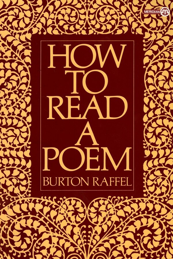 How To Read A Poem by Burton Raffel, Paperback | Indigo Chapters
