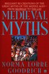 The Medieval Myths by Norma Lorre Goodrich, Paperback | Indigo Chapters