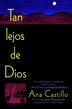 Tan Lejos De Dios by Ana Castillo, Paperback | Indigo Chapters