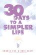 30 Days To A Simpler Life by Chris Evatt, Paperback | Indigo Chapters