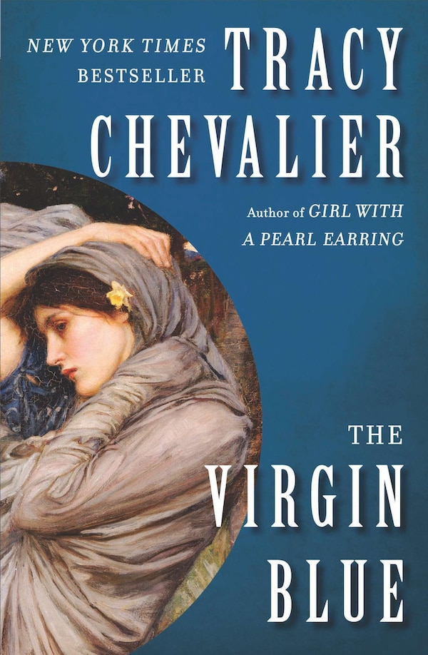 The Virgin Blue by TRACY CHEVALIER, Paperback | Indigo Chapters