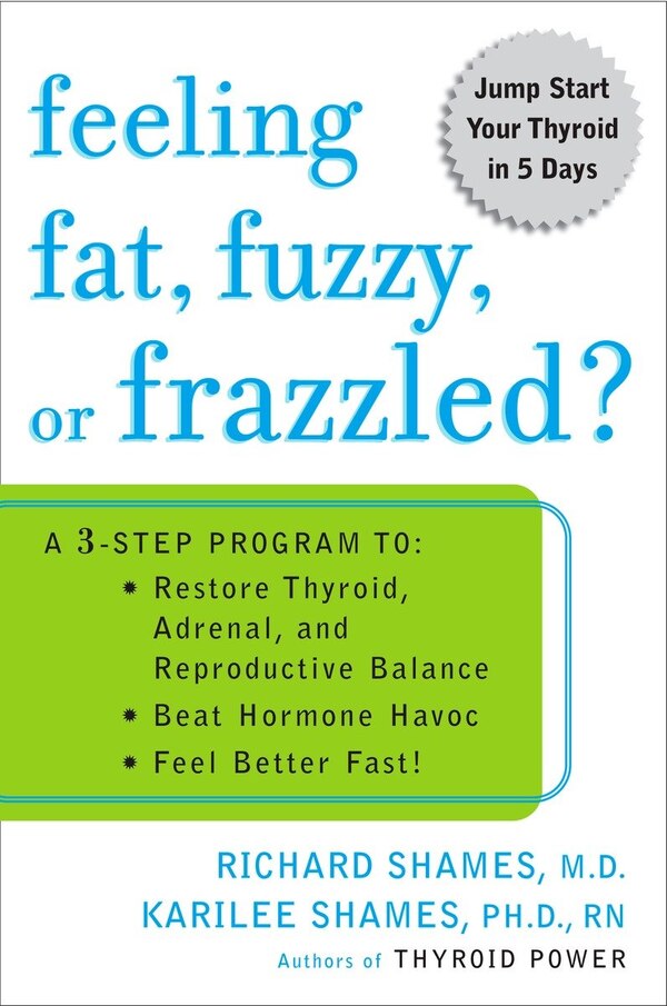 Feeling Fat Fuzzy or Frazzled? by Richard Shames, Paperback | Indigo Chapters