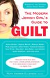 The Modern Jewish Girl's Guide To Guilt by Ruth Andrew Ellenson, Paperback | Indigo Chapters
