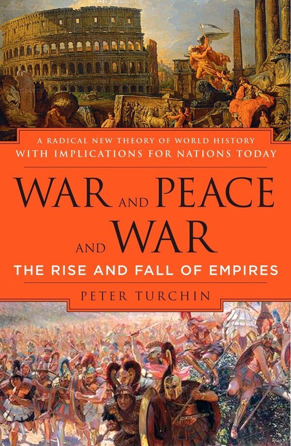 War And Peace And War by Peter Turchin, Paperback | Indigo Chapters