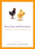 Still Life With Chickens by Catherine Goldhammer, Paperback | Indigo Chapters