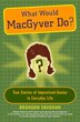 What Would Macgyver Do? by Brendan Vaughan, Paperback | Indigo Chapters