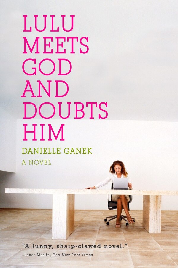 Lulu Meets God And Doubts Him by Danielle Ganek, Paperback | Indigo Chapters