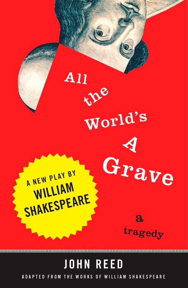 All The World's A Grave by John Reed, Paperback | Indigo Chapters