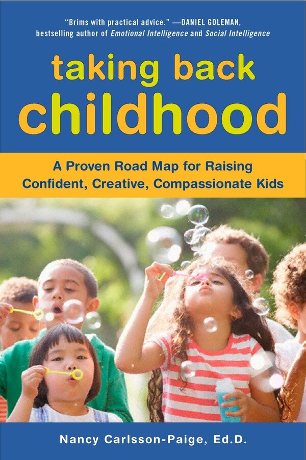 Taking Back Childhood by Nancy Carlsson-paige, Paperback | Indigo Chapters