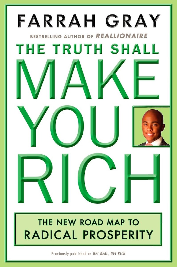 The Truth Shall Make You Rich by Farrah Gray, Paperback | Indigo Chapters