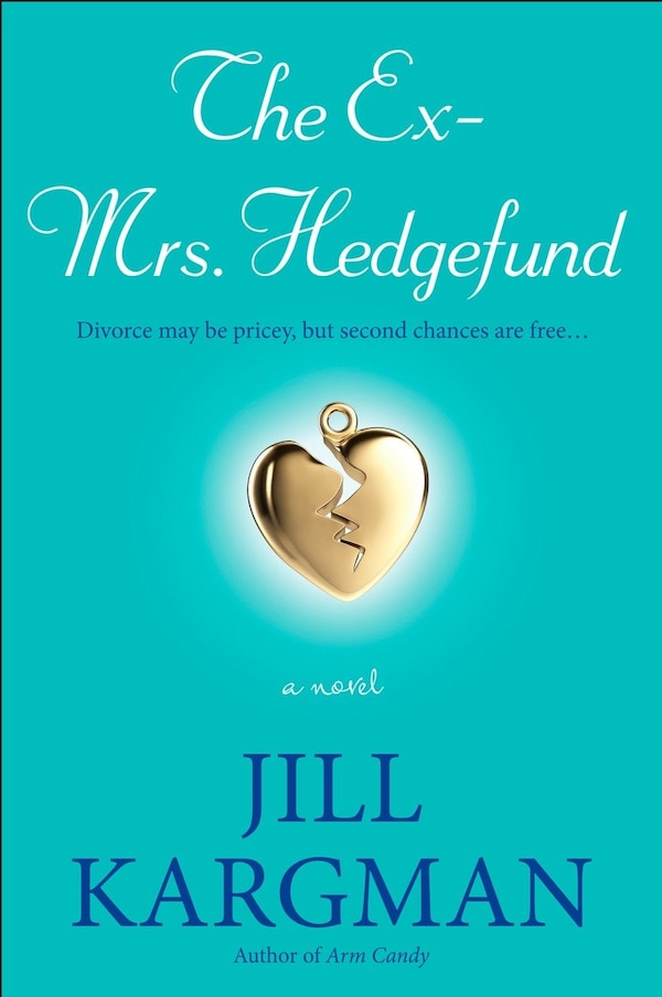The Ex-mrs. Hedgefund by Jill Kargman, Paperback | Indigo Chapters