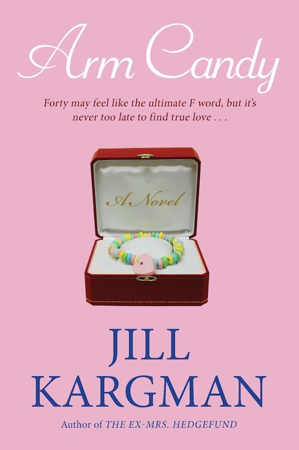 Arm Candy by Jill Kargman, Paperback | Indigo Chapters