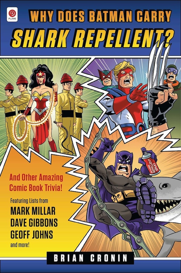 Why Does Batman Carry Shark Repellent? by Brian Cronin, Paperback | Indigo Chapters