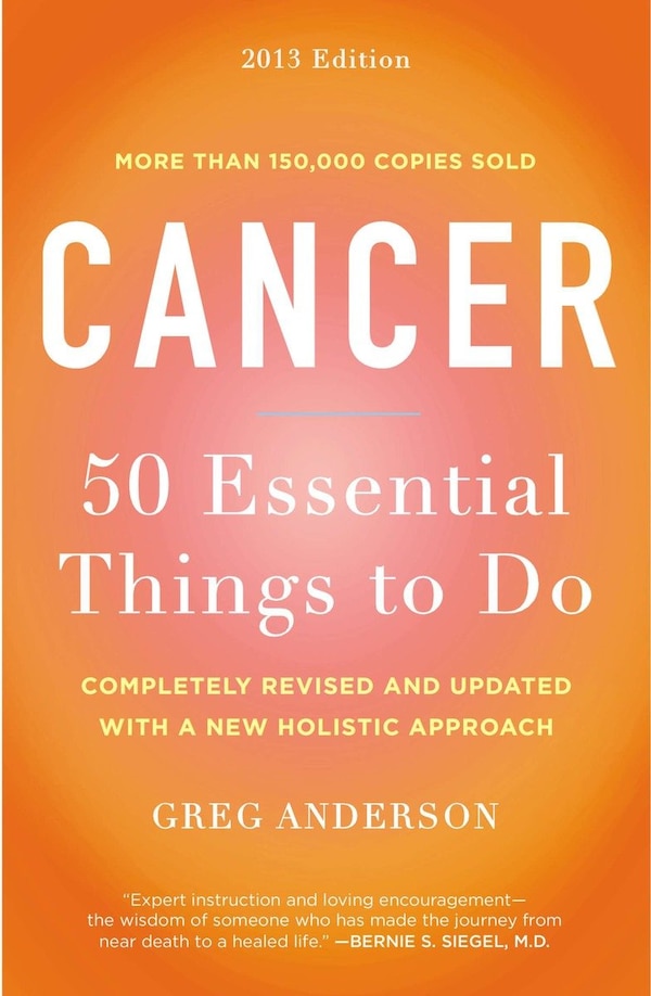 Cancer: 50 Essential Things To Do by Greg Anderson, Paperback | Indigo Chapters