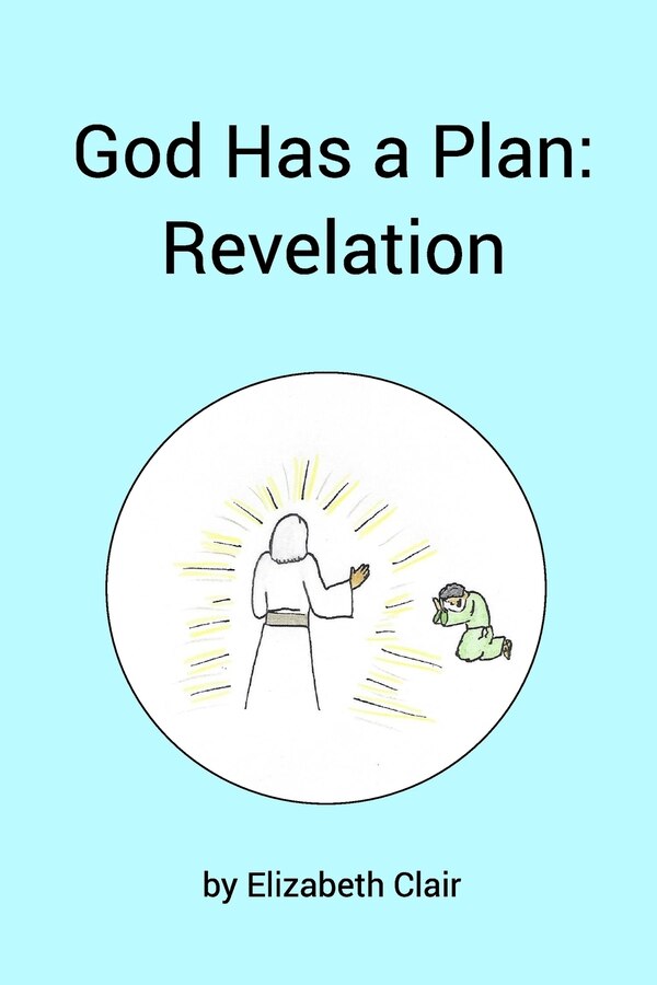 God Has A Plan by Elizabeth Clair, Paperback | Indigo Chapters