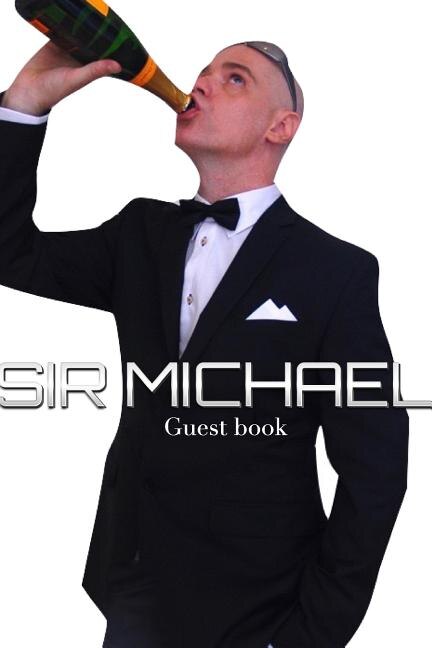 Sir Michael Guest Book by Michael Huhn, Paperback | Indigo Chapters