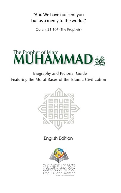 The Prophet Of Islam Muhammad Saw Biography And Pictorial Guide English Edition, Hardcover Version by Osoul Center | Indigo Chapters