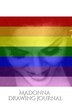 Madonna pride drawing Journal by Michael Huhn, Paperback | Indigo Chapters