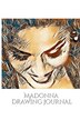 Iconic Madonna drawing Journal Sir Michael Huhn designer, Paperback | Indigo Chapters