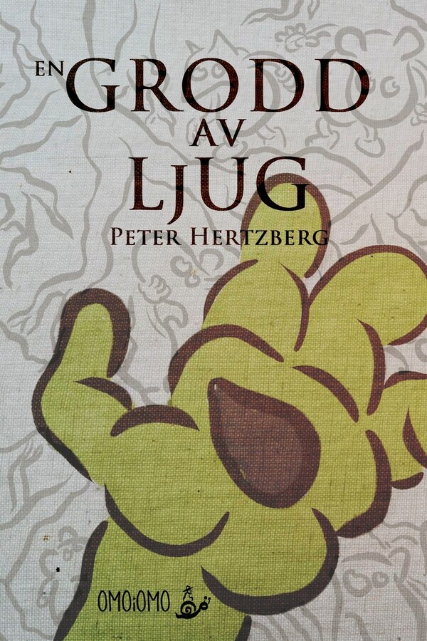 En Grodd Av Ljug by Peter Hertzberg, Paperback | Indigo Chapters