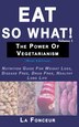 Eat So What The Power of Vegetarianism Volume 1 (Full Color Print) by La Fonceur, Hardcover | Indigo Chapters