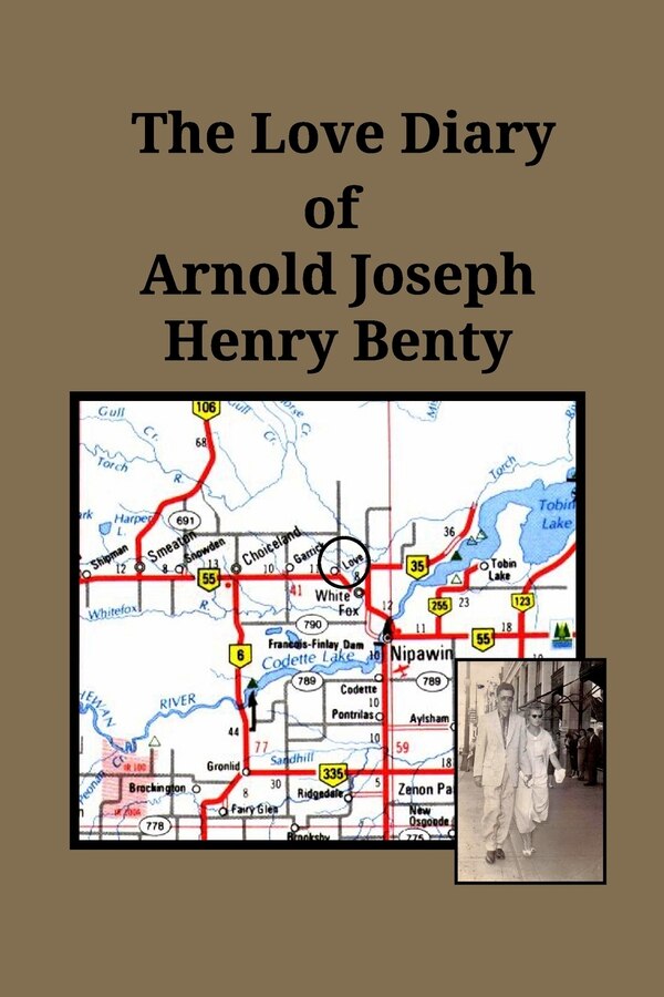 The Love Diary Of Arnold Joseph Henry Benty by Arnie Benty, Paperback | Indigo Chapters