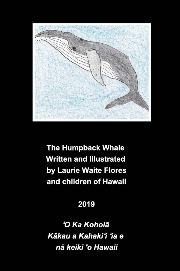 The Humpback Whale - Koholā by Laurie Waite Flores, Paperback | Indigo Chapters