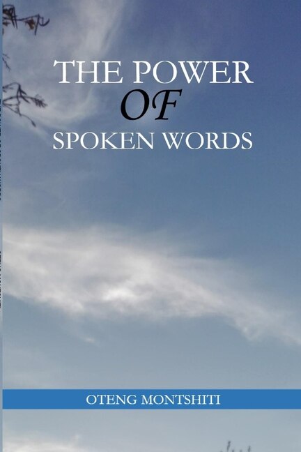 The Power Of Spoken Words by OTENG MONTSHITI, Paperback | Indigo Chapters