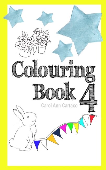 Colouring Book 4 by Carol Ann Cartaxo, Paperback | Indigo Chapters