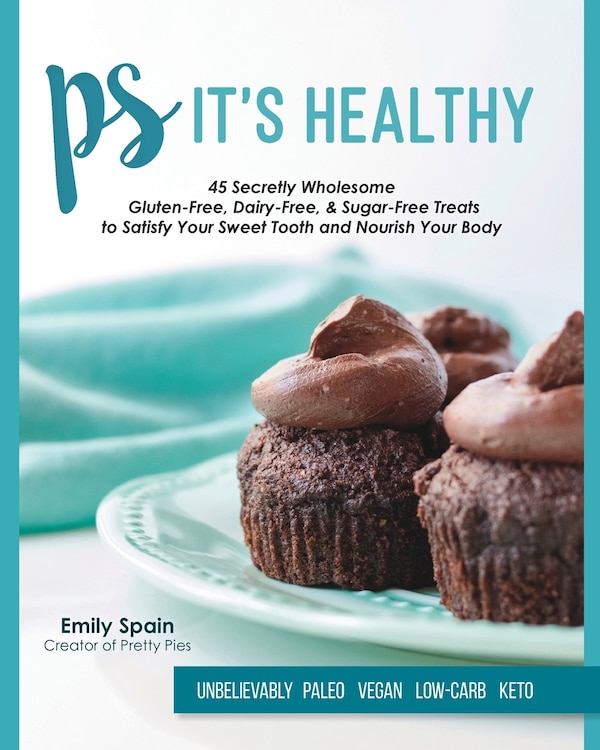 PS It's Healthy by Emily Spain, Paperback | Indigo Chapters